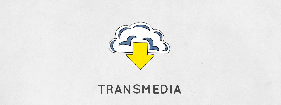 STORYTELLING – TRANSMEDIA