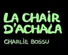 La Chair d’Achala #2