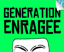 GÉNÉRATION ENRAGÉE