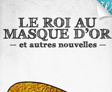 Le Roi au masque d’or