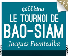 Le Tournoi de Bao-Siam